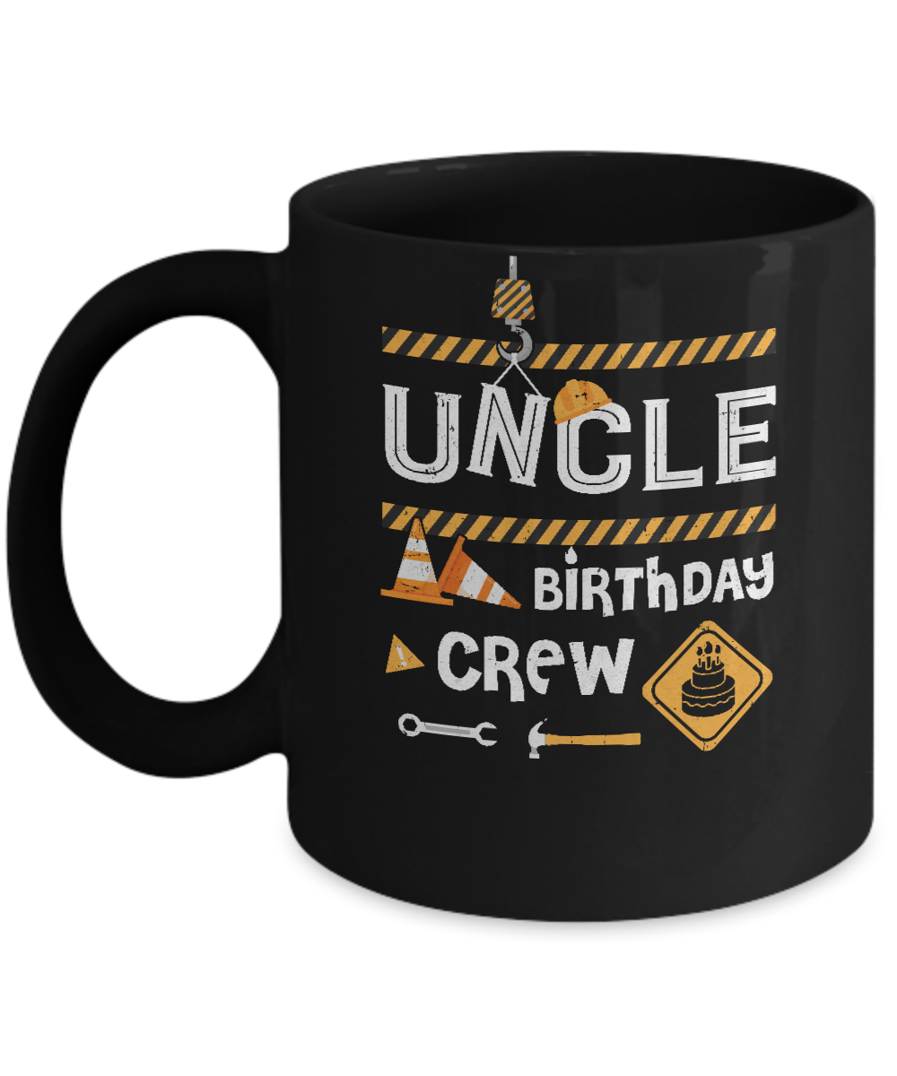 Uncle Birthday Crew Construction Birthday Party Gift Mug