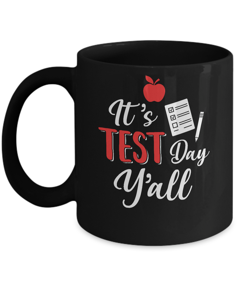 It's Test Day Y'all Funny Teacher Gift Mug
