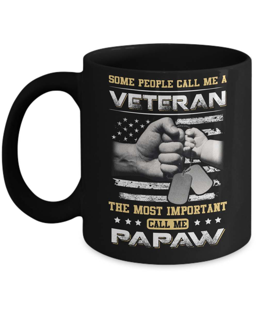 Some People Call Me Veteran The Most Important Call Me PaPaw Mug-Coffee Mug-11oz Mug-Black