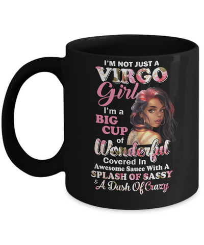 I'm Not Just A Virgo Girl August September Birthday Gifts Mug-Coffee Mug-11oz Mug-Black