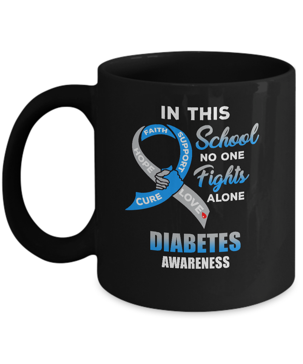 In This School No One Fights Diabetes Awareness Alone Mug-Coffee Mug-11oz Mug-Black