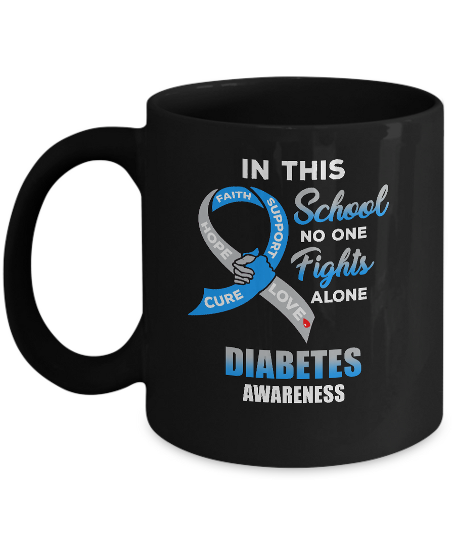In This School No One Fights Diabetes Awareness Alone Mug-Coffee Mug-11oz Mug-Black