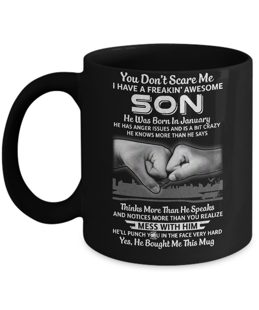 You Don't Scare Me I Have A Son Born In January Dad Mug-Coffee Mug-11oz Mug-Black