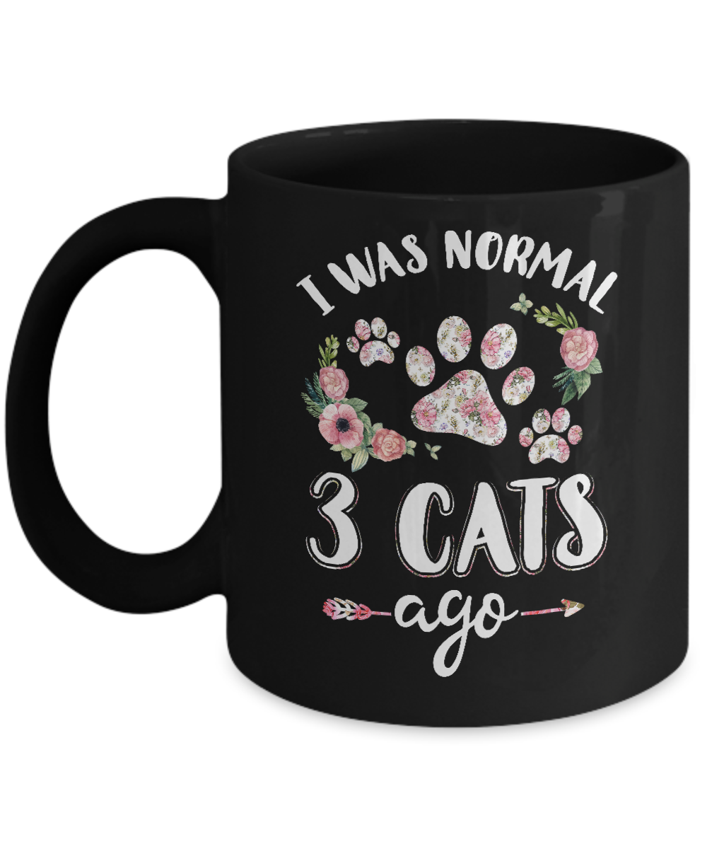 I Was Normal Three Cats Ago Mug-Coffee Mug-11oz Mug-Black