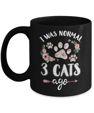 I Was Normal Three Cats Ago Mug-Coffee Mug-11oz Mug-Black
