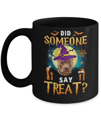 Did Someone Say Treat Pitbull Halloween Costume Mug-Coffee Mug-11oz Mug-Black