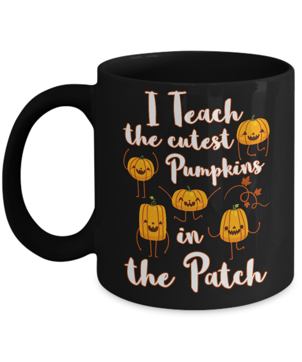 I Teach The Cutest Pumpkins In The Patch Mug-Coffee Mug-11oz Mug-Black