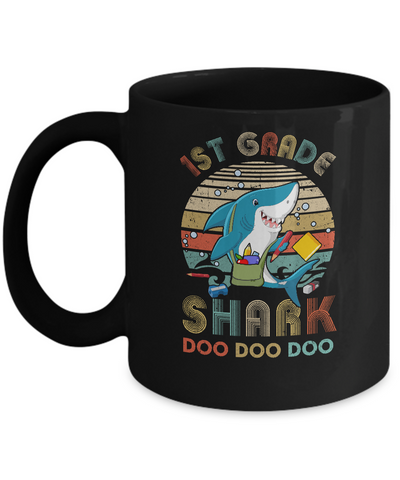 1st Grade Shark Doo Doo Doo Funny Back To School Mug-Coffee Mug-11oz Mug-Black