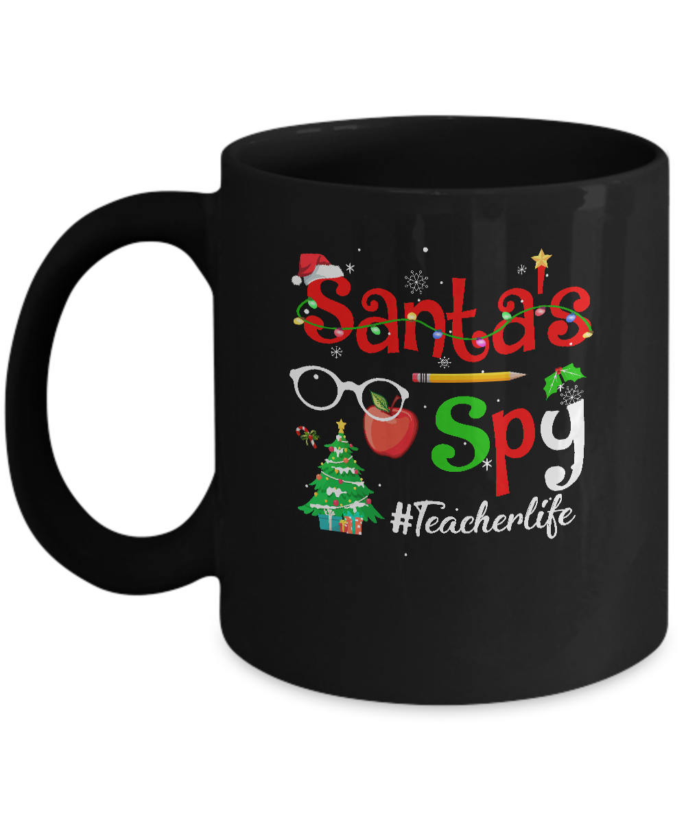 Christmas Teachers Teach Santa's Spy Teacher Life Mug-Coffee Mug-11oz Mug-Black