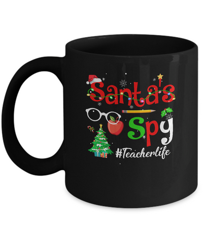Christmas Teachers Teach Santa's Spy Teacher Life Mug-Coffee Mug-11oz Mug-Black