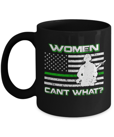 Women Can't What Soldier Warrior Mug-Coffee Mug-11oz Mug-Black
