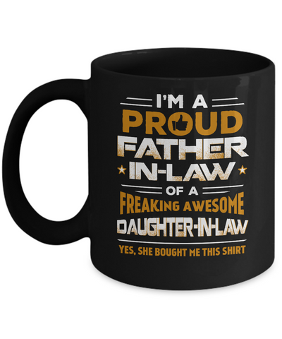 Proud Father-In-Law Freaking Awesome Daughter-In-Law Mug-Coffee Mug-11oz Mug-Black