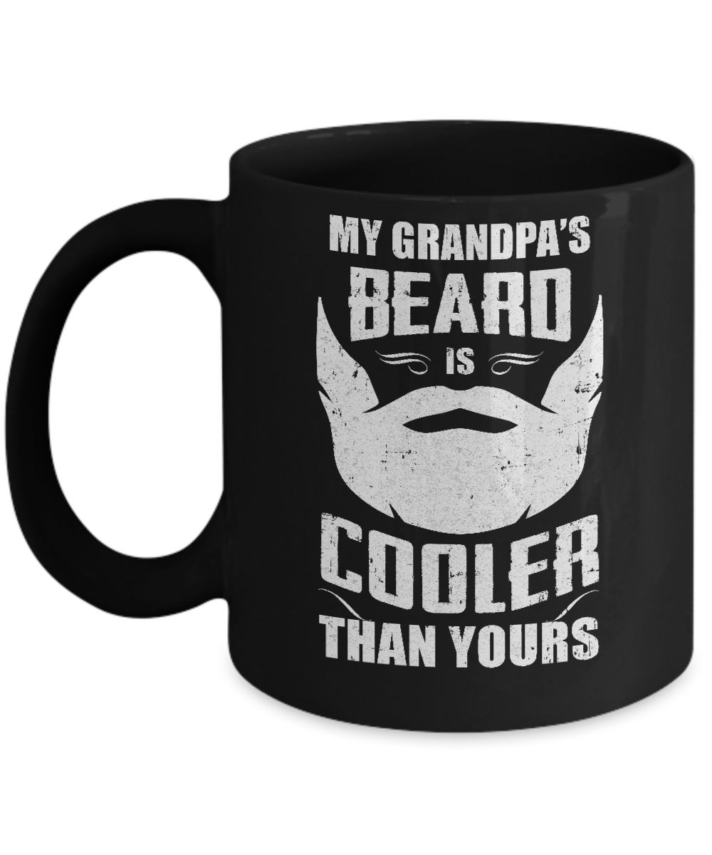 My Grandpa's Beard Is Cooler Than Yours Mug-Coffee Mug-11oz Mug-Black