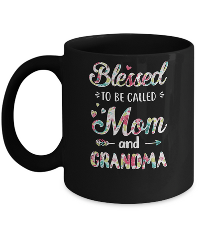 Mothers Day Gifts Blessed To Be Called Mom And Grandma Mug-Coffee Mug-11oz Mug-Black