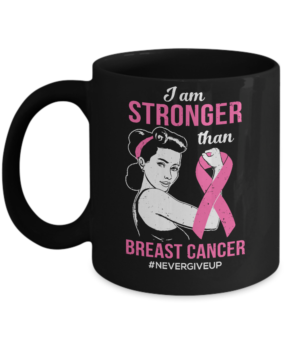I Am Stronger Than Breast Cancer Awareness Support Mug