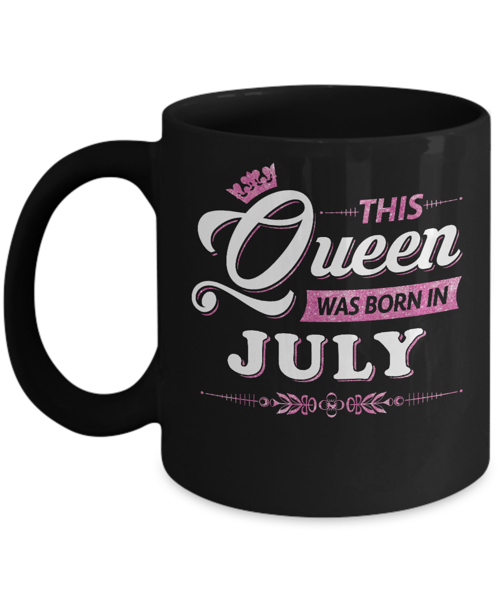 This Queen Was Born In July Mug-Coffee Mug-11oz Mug-Black