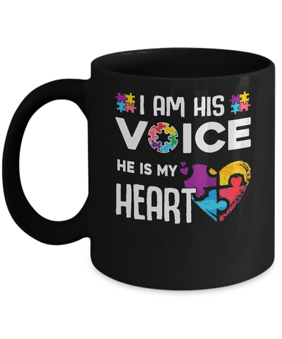Autism Awareness I Am His Voice He Is My Heart Autism Mom Mug-Coffee Mug-11oz Mug-Black