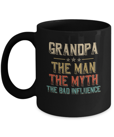 Vintage Grandpa The Man The Myth The Bad Influence Mug-Coffee Mug-11oz Mug-Black