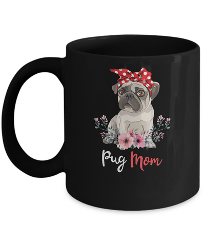 Pug Mom Gift For Women Dog Lover Mug-Coffee Mug-11oz Mug-Black
