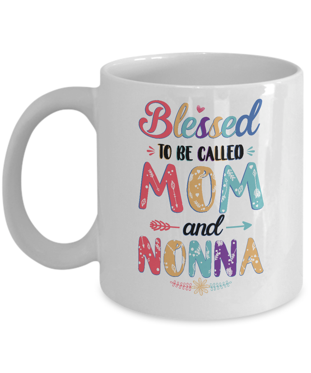 Blessed To Be Called Mom And Nonna Mothers Day Gift Mug