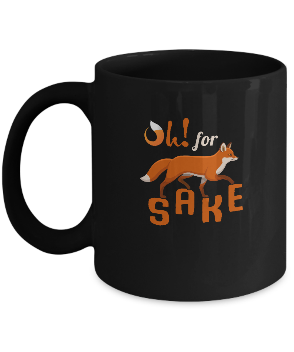 Oh For Fox Sake Mug