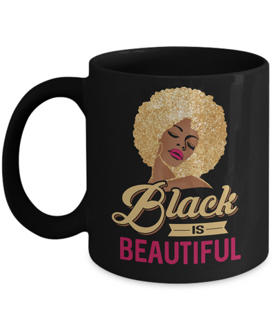 Black Is Beautiful African Black Pride Mug-Coffee Mug-11oz Mug-Black