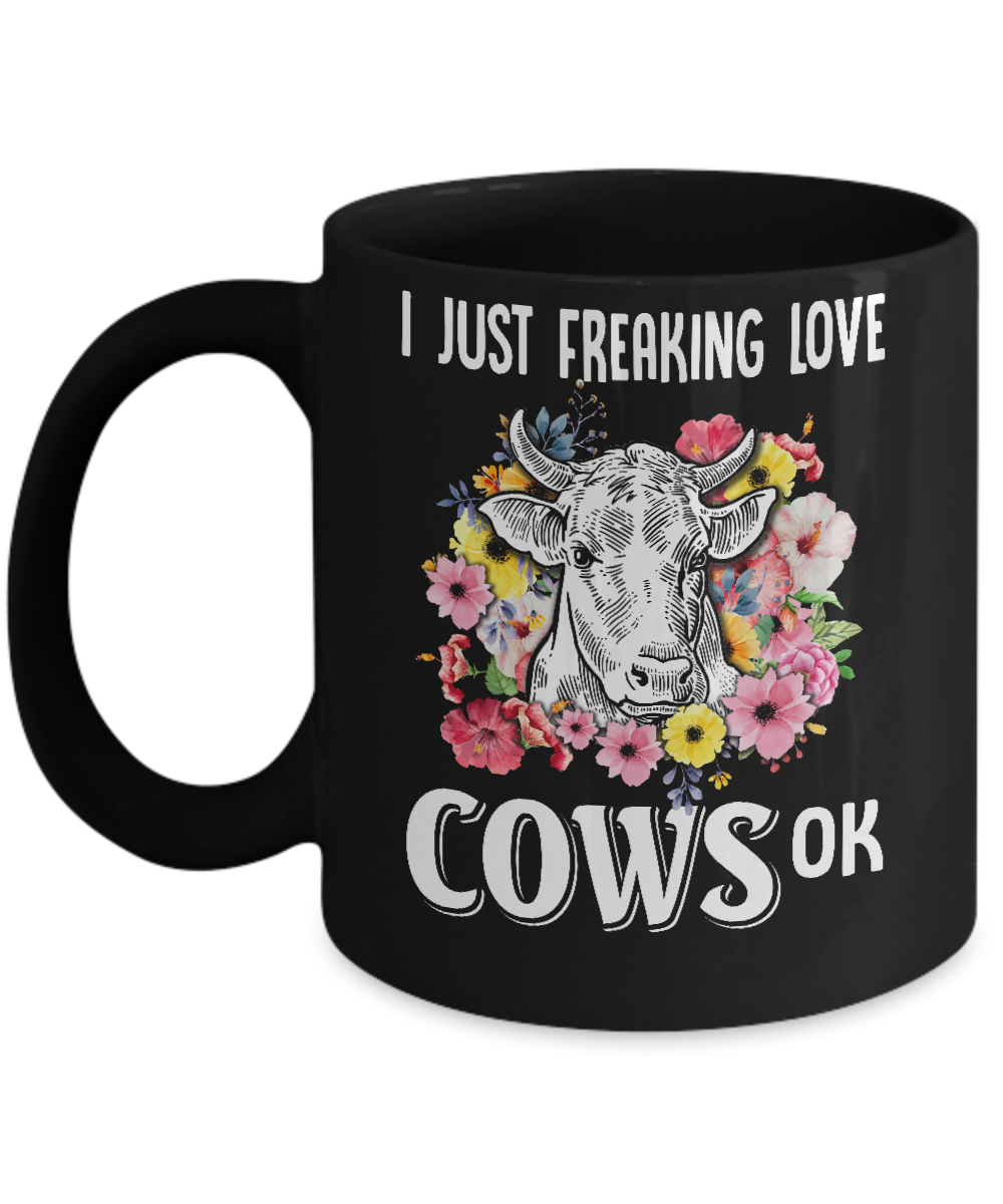 I Just Freaking Love Cows Mug-Coffee Mug-11oz Mug-Black