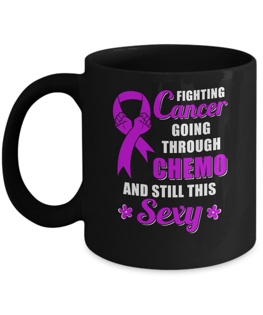 Fighting Cancer Chemo And Still This Sexy Purple Awareness Mug-Coffee Mug-11oz Mug-Black