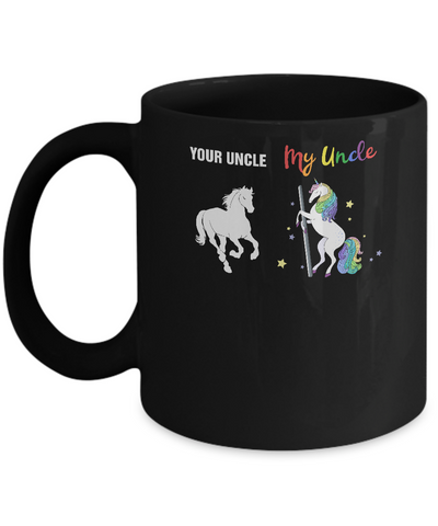 Your Uncle My Uncle Unicorn Funny LGBT Gay Pride Mug-Coffee Mug-11oz Mug-Black