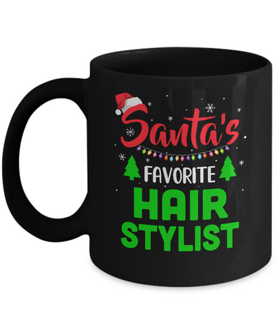 Santa's Favorite Hair stylist Funny Christmas Xmas Gifts Mug-Coffee Mug-11oz Mug-Black