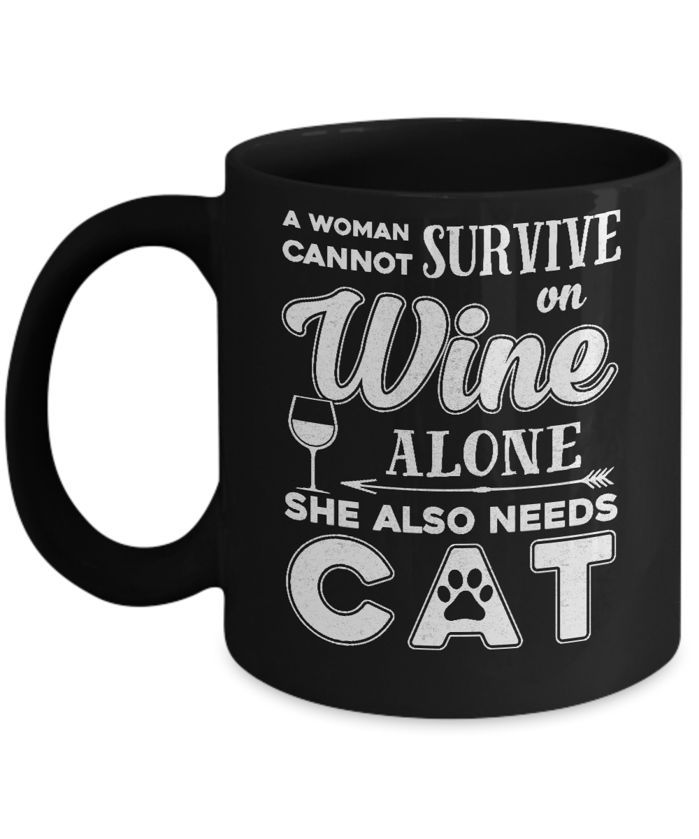 A Woman Cannot Survive On Wine Alone Need Dog Mug-Coffee Mug-11oz Mug-Black