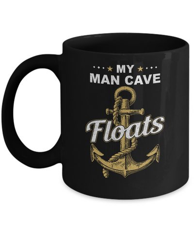 My Man Cave Floats Boat Wife's Sailor Mug-Coffee Mug-11oz Mug-Black