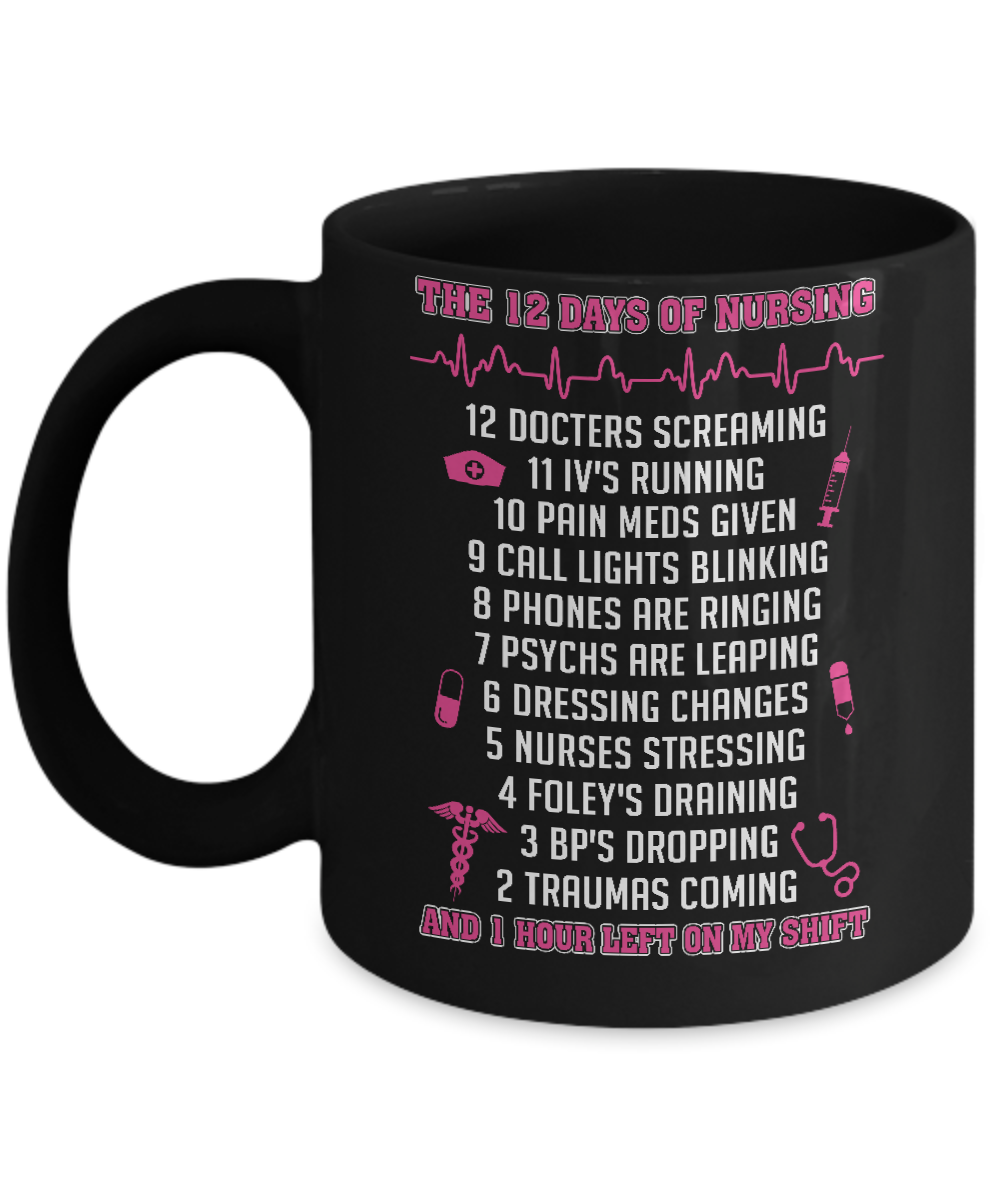 Nurse 12 Days Of Nursing Funny Mug