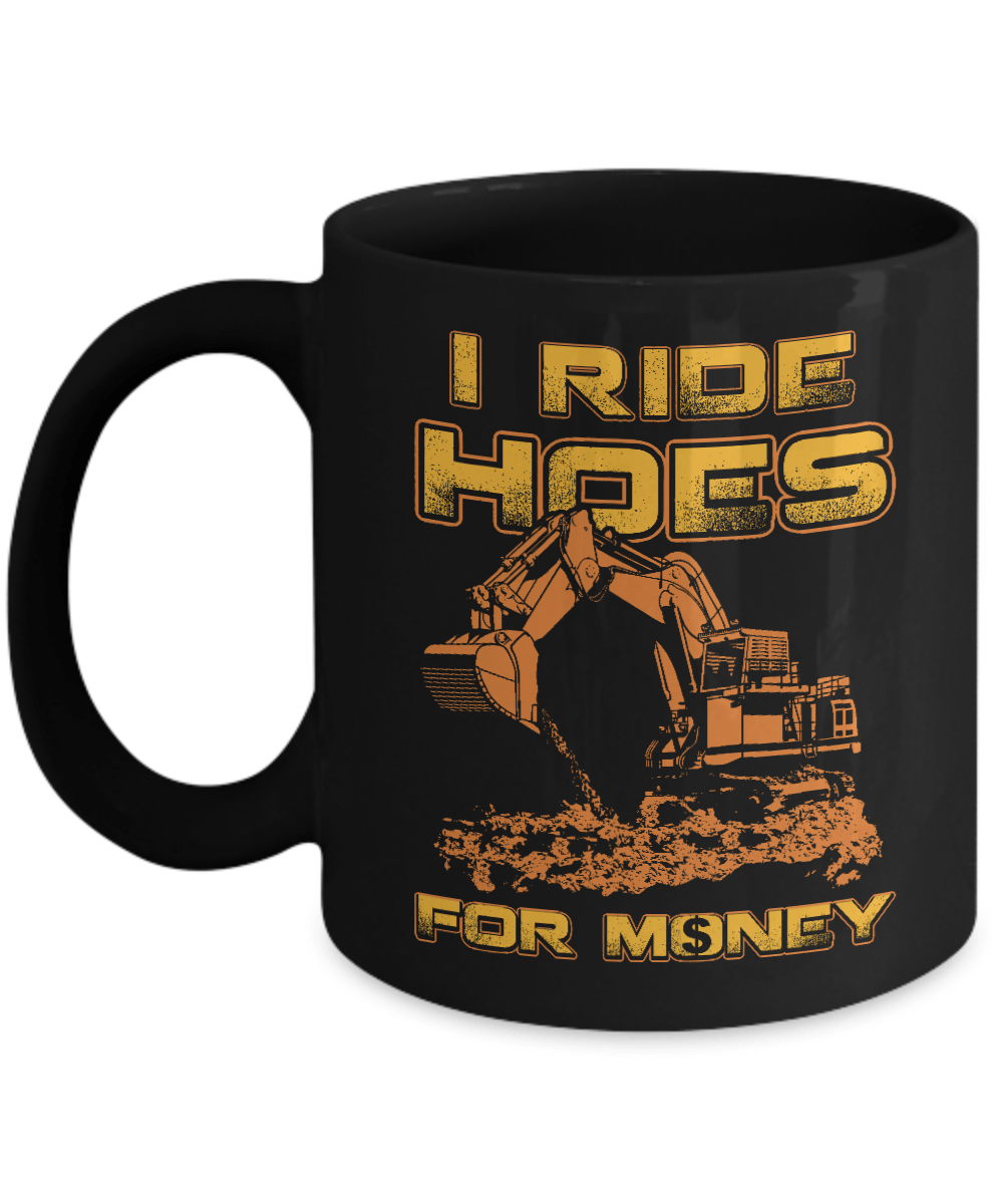 I Ride Hoes For Money Mug-Coffee Mug-11oz Mug-Black