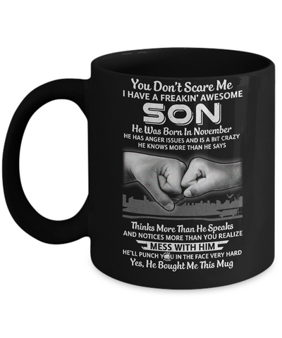 You Don't Scare Me I Have A Son Born In November Dad Mug-Coffee Mug-11oz Mug-Black