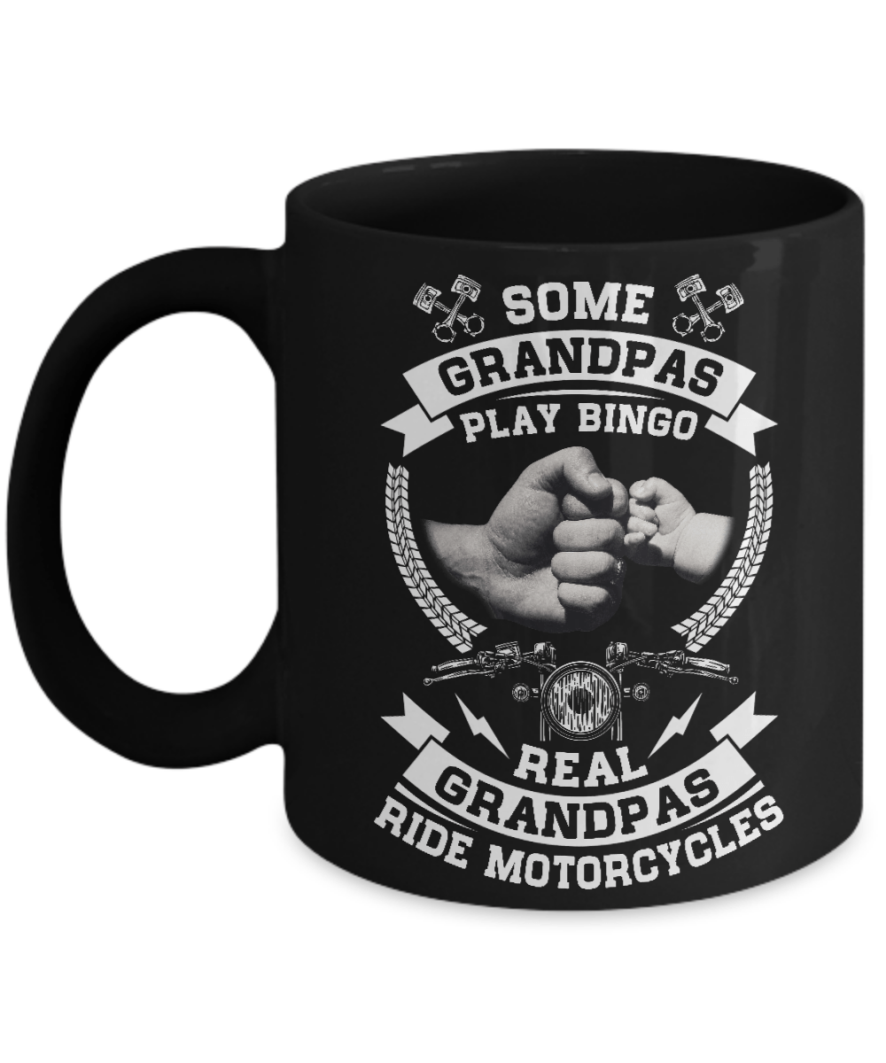 Some Grandpas Play Bingo Real Grandpas Ride Motorcycles Mug-Coffee Mug-11oz Mug-Black