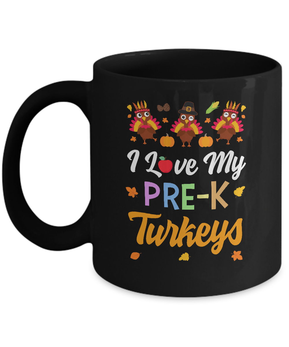 I Love My Pre-K Turkeys Pumpkin Student School Teacher Mug