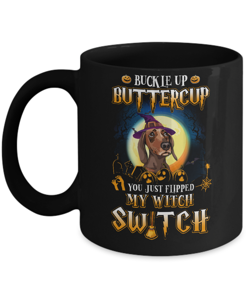 Buckle Up Buttercup Halloween Witch Dachshund Costume Mug-Coffee Mug-11oz Mug-Black