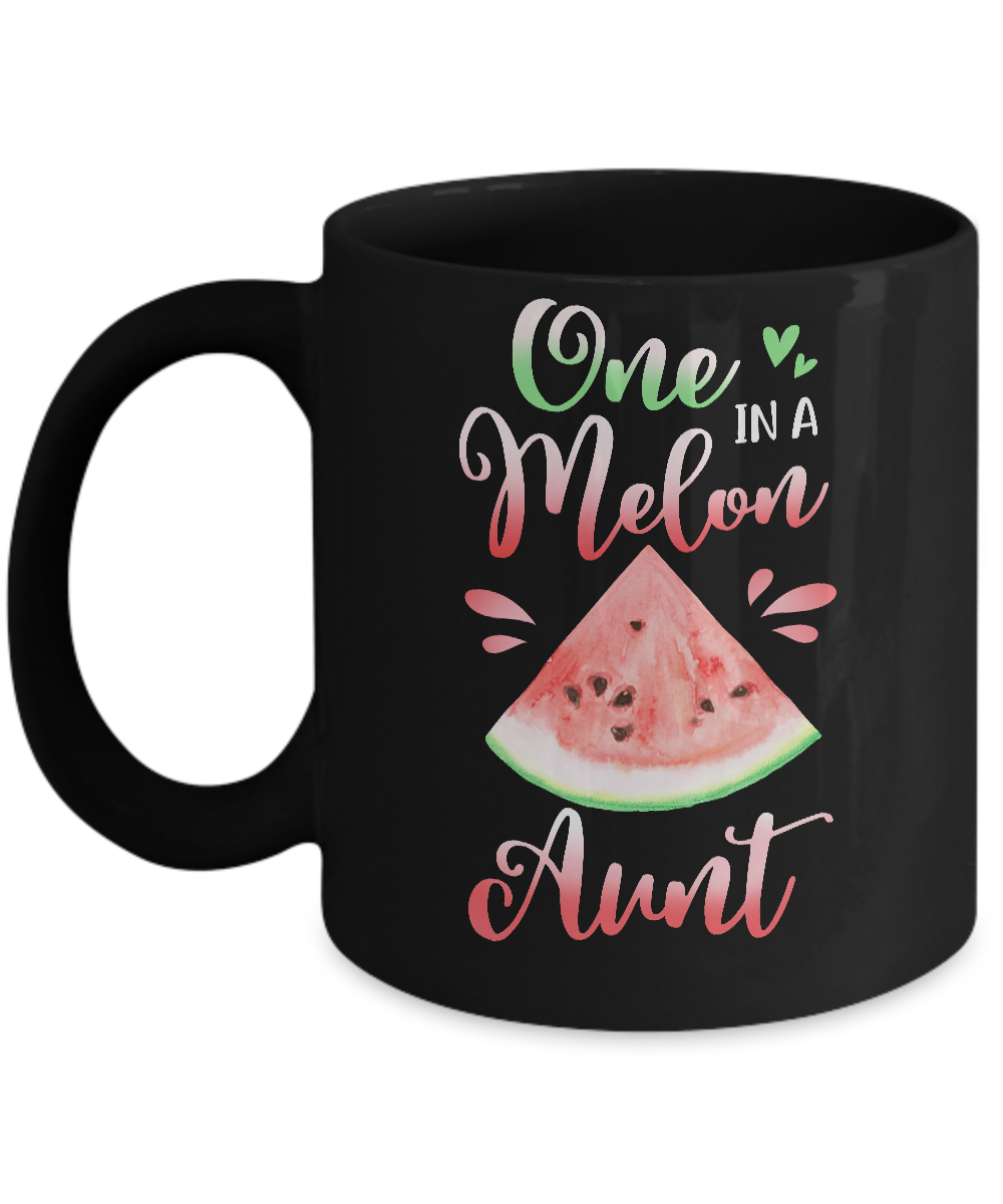 One In A Melon Aunt Watermelon Funny Birthday Gifts Mug