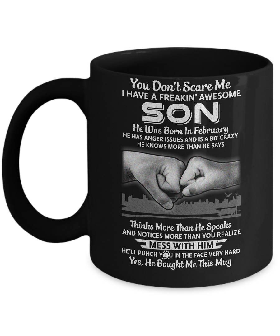 You Don't Scare Me I Have A Son Born In February Dad Mug-Coffee Mug-11oz Mug-Black