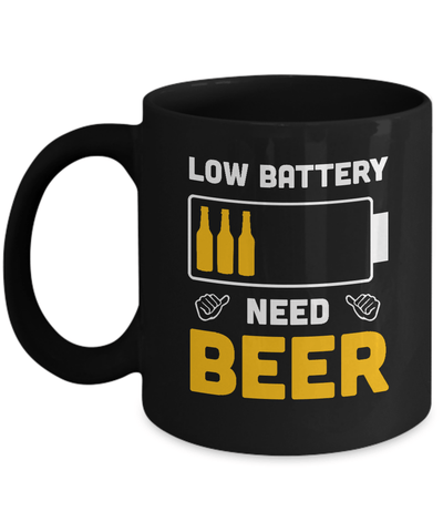 Low Battery Need Beer Mug-Coffee Mug-11oz Mug-Black