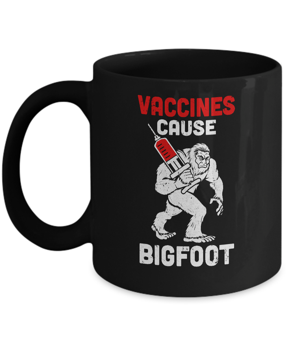 Vaccination Supporter Vaccines Cause Bigfoot Mug-Coffee Mug-11oz Mug-Black