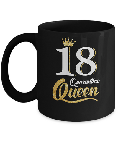 Born In 2003 My 18th Birthday Quarantine Queen Mug-Coffee Mug-11oz Mug-Black