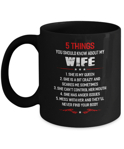 5 Things You Should Know About My Wife Husband Mug-Coffee Mug-11oz Mug-Black