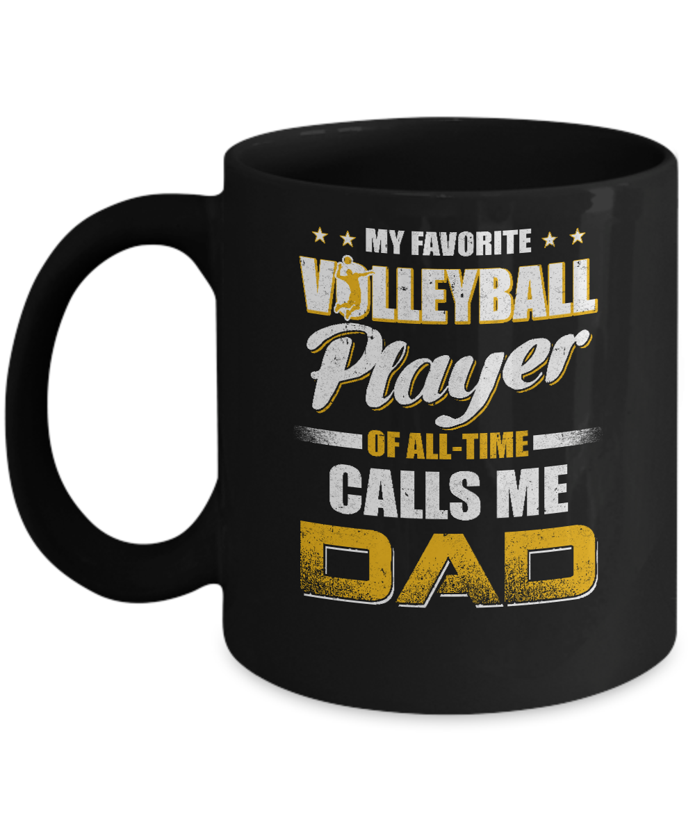 My Favorite Volleyball Player Calls Me Dad Volleyball Mug-Coffee Mug-11oz Mug-Black