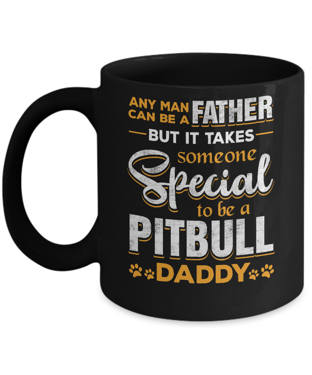 It Takes Someone To Be A Bulldog Daddy Mug