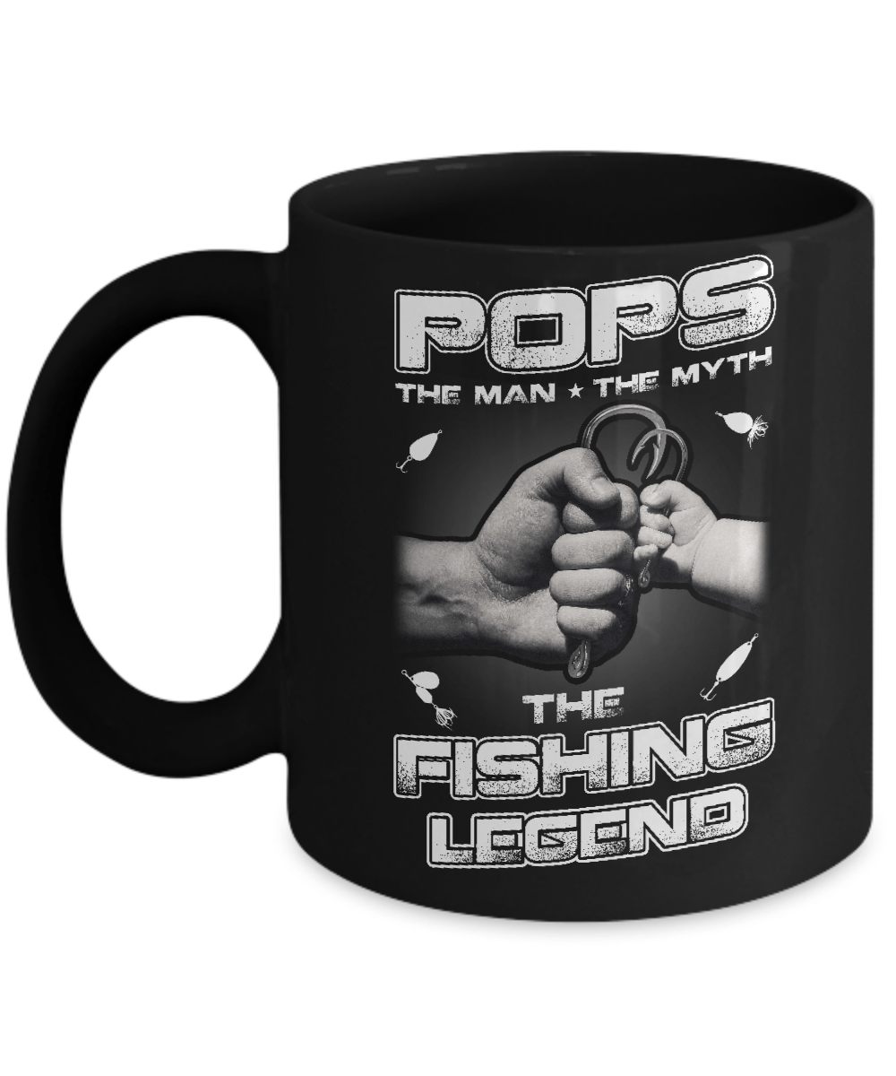 Pops The Man The Myth The Fishing Legend Mug