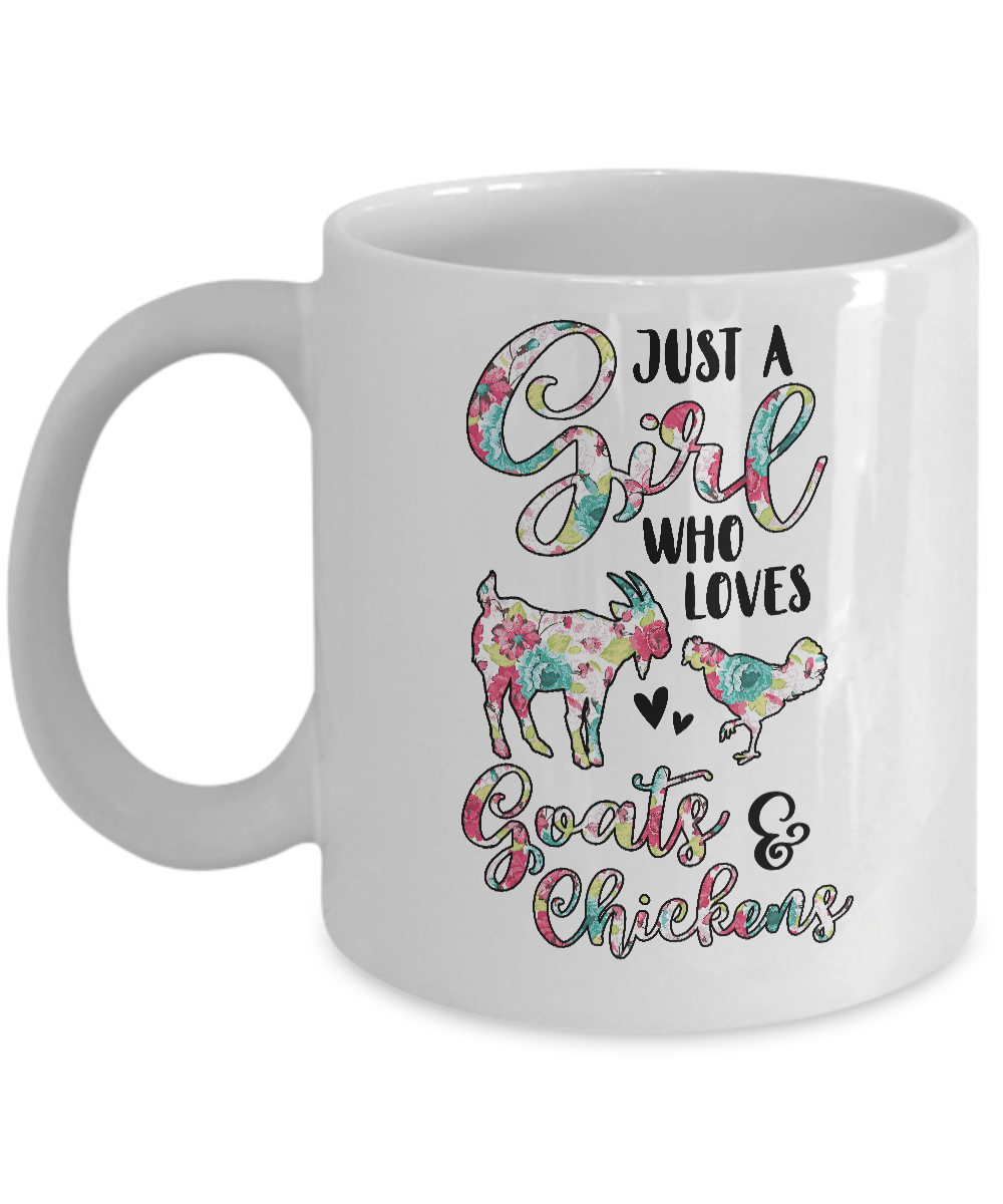Just A Girl Who Loves Goats Chickens Lovers Mug
