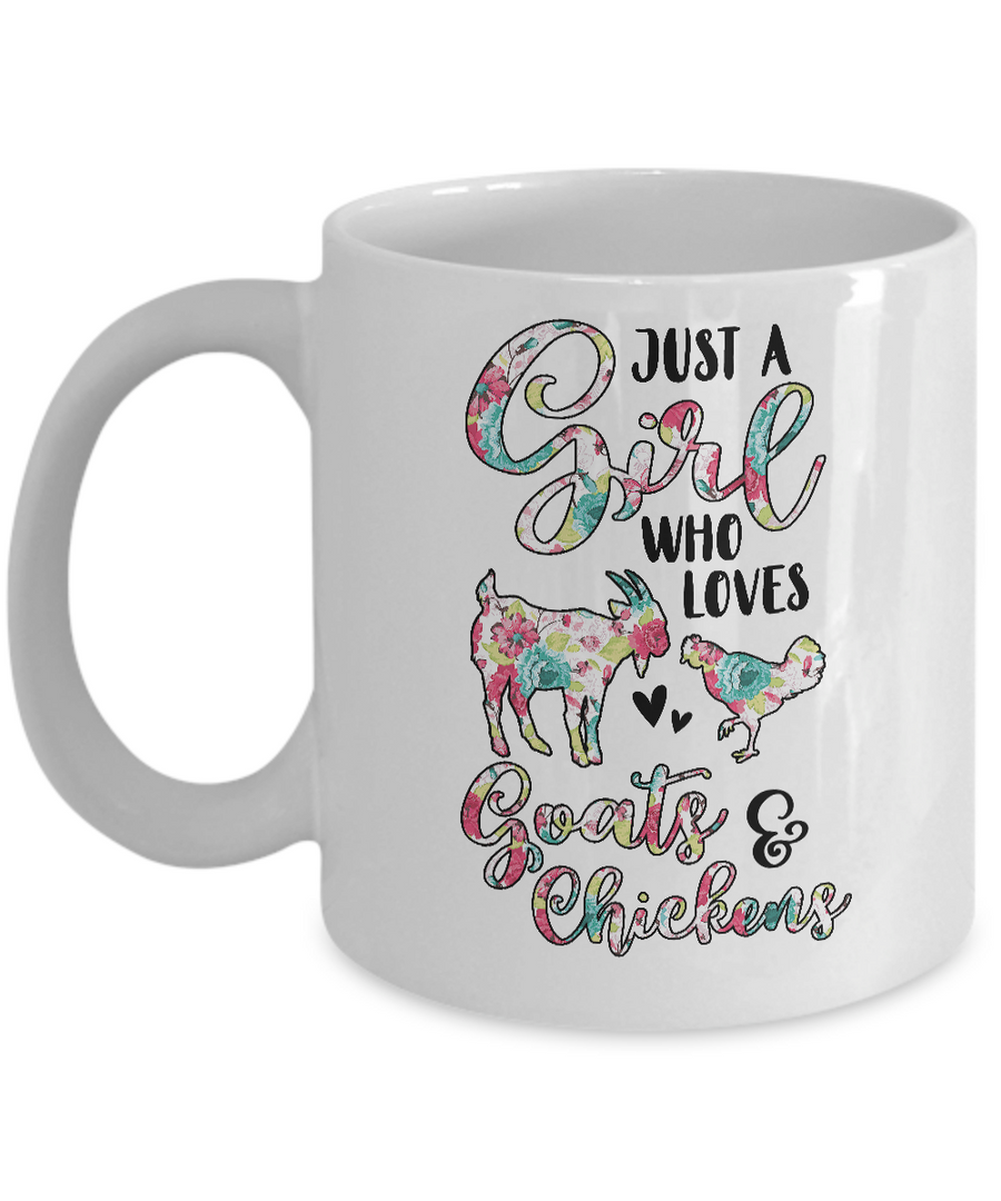 Just A Girl Who Loves Goats Chickens Lovers Mug-Coffee Mug-11oz Mug-White