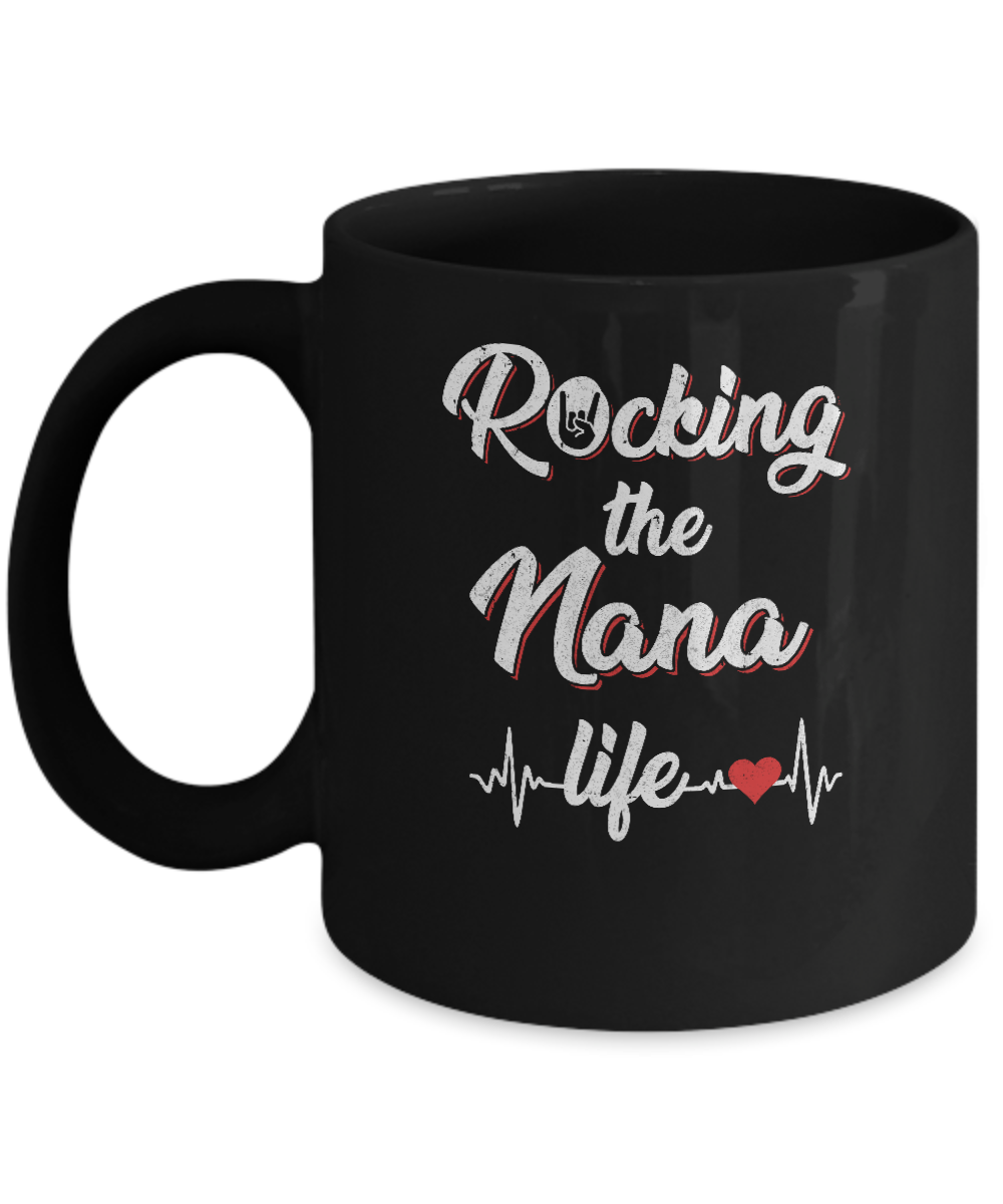 Rocking The Nana Life Mothers Day Gifts Mug